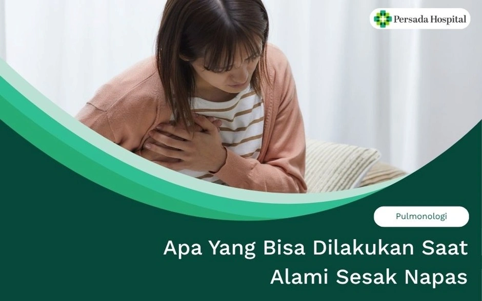 Apa Yang Bisa Dilakukan Saat Alami Sesak Napas