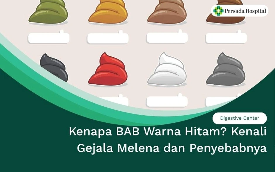 Kenapa BAB Warna Hitam? Kenali Gejala Melena dan Penyebabnya