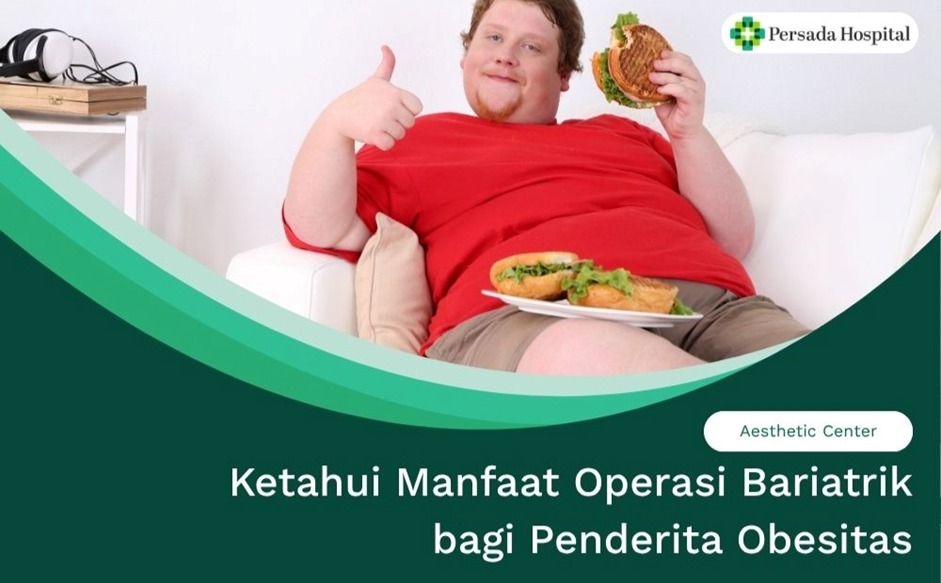Ketahui Manfaat Operasi Bariatrik bagi Penderita Obesitas