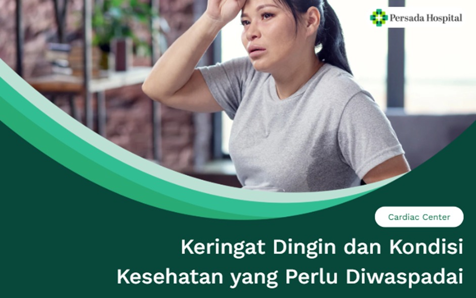 Keringat Dingin dan Kondisi Kesehatan yang Perlu Diwaspadai