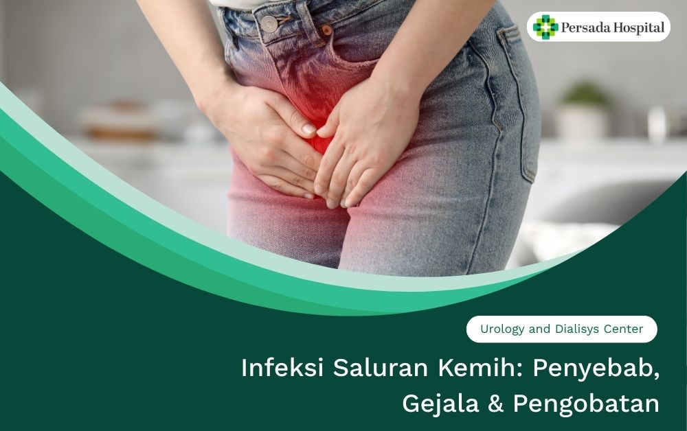 Infeksi Saluran Kemih: Penyebab, Gejala & Pengobatan