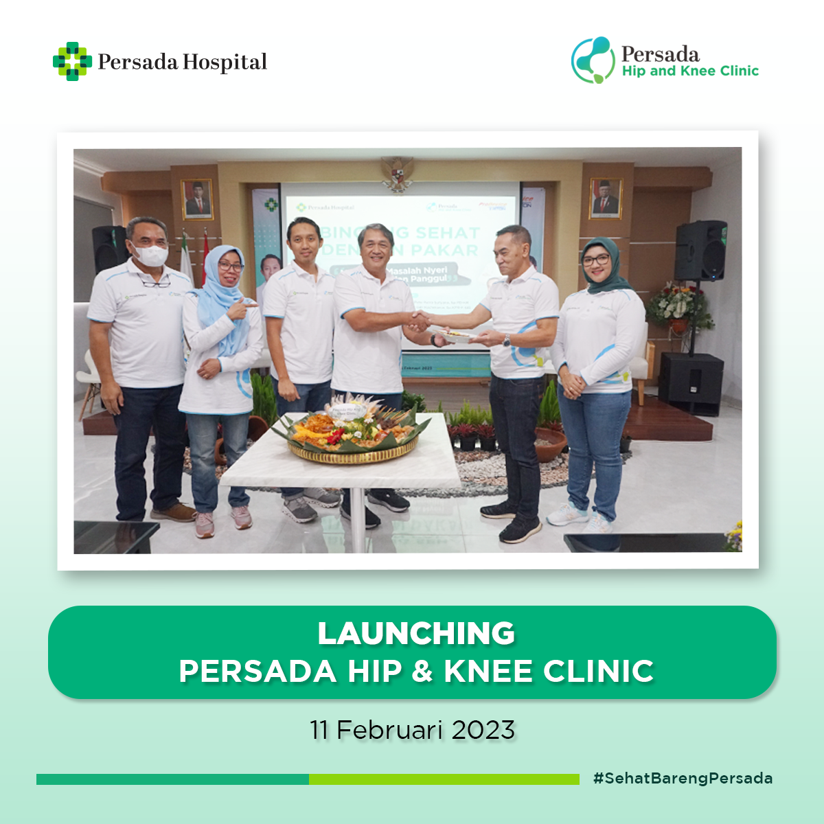 Launching Persada Hip & Knee Clinic