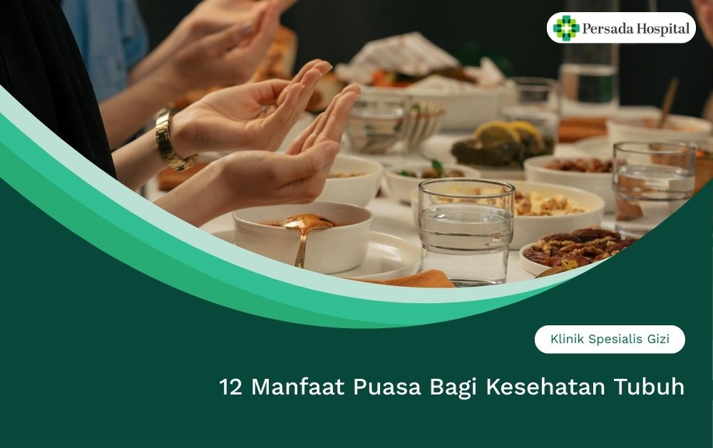 12 Manfaat Puasa Bagi Kesehatan Tubuh