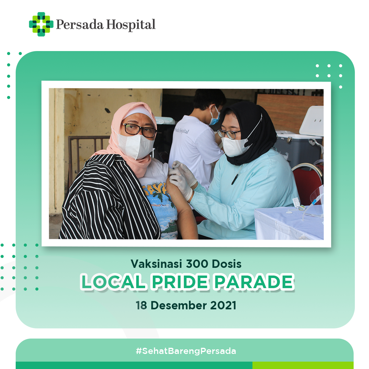 Vaksinasi 300 Dosis "Local Pride Parade"